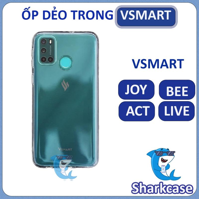 Ốp dẻo cho Vsmart Joy 4 3 2 1 plus Active 1 1+ 1 plus Active 3 Star 3 4 5 Live 4 Bee 3 Silicon trong suốt loại 1 I Ốp lưng bảo vệ điện thoại Vsmart ộp điệnthoạivsmart3 Cao Su