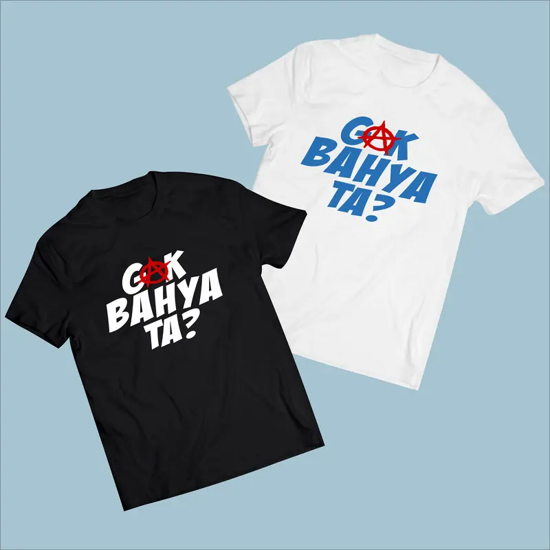 T-Shirt Kaos GAK BAHAYA TA? Kualitas Distro 100% Catton combed nyaman 0
