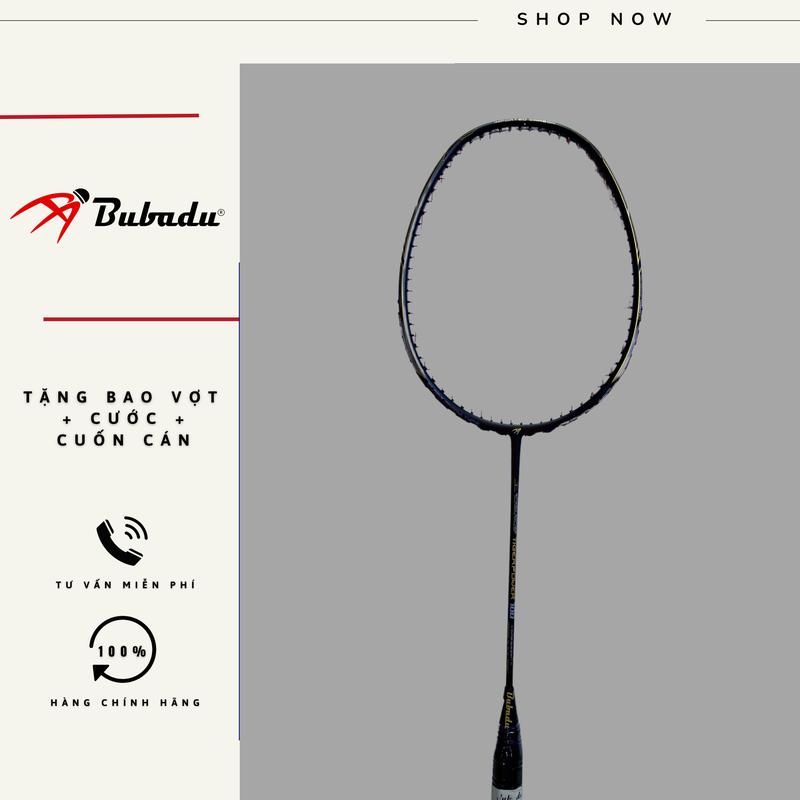 CHÍNH HÃNG BUBADU VỢT CẦU LÔNG BUBADU TIGERPOWER 100 & TIGERSPEED 99 - TẶNG CUỐN CÁN CƯỚC Cán Vợt Sport