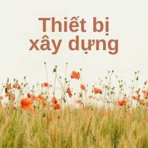 Thiết bị xây dựng Hân Nguyễn