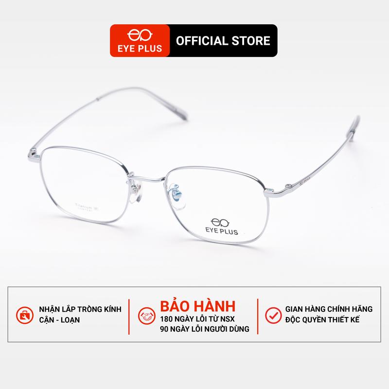 Kính Cận Titan Dáng Chữ Nhật Nam Nữ Eye Plus 83102 Gọng Kính Titanium Content Cao Cấp Kính Mắt Kiểu Dáng Thời Trang Unisex Hiện Đại