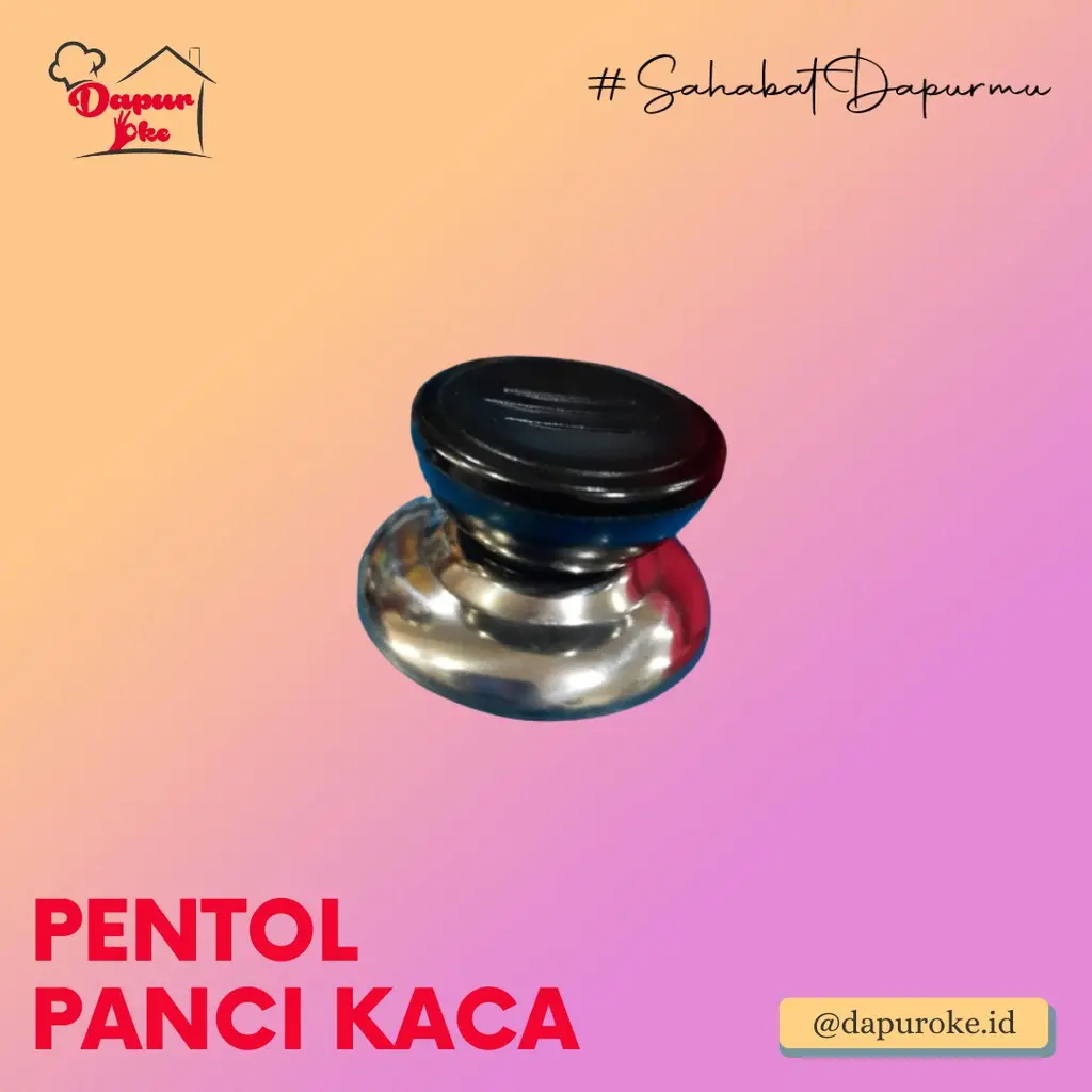 Pentol Panci Kaca Dapur Oke