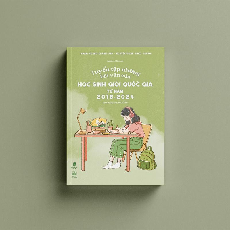 Sách: Tuyển tập những bài văn của Học sinh giỏi Quốc gia từ năm 2018 - 2024