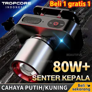【Beli 1 gratis 1】Tahan air Tropcore Senter Kepala 80W Fokus & Penyebaran Zoom 1200 Lumen Headlamp LED 3 Mode Cahaya