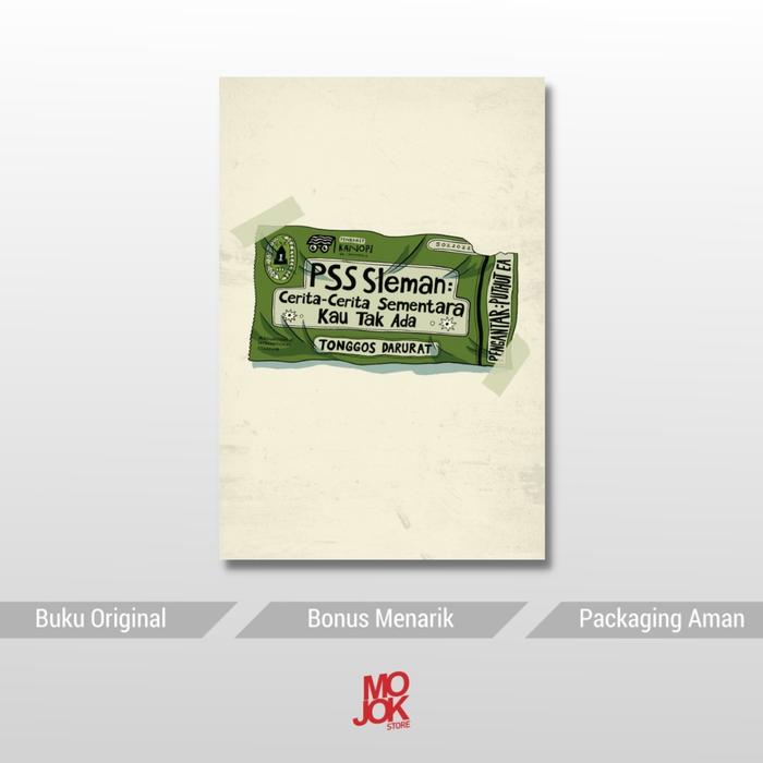 Gambar Buku PSS Sleman Cerita-Cerita Sementara Kau Tak Ada - Tonggos Darurat - -, - dari MojokStore_NEW Kab. Sleman Tokopedia
