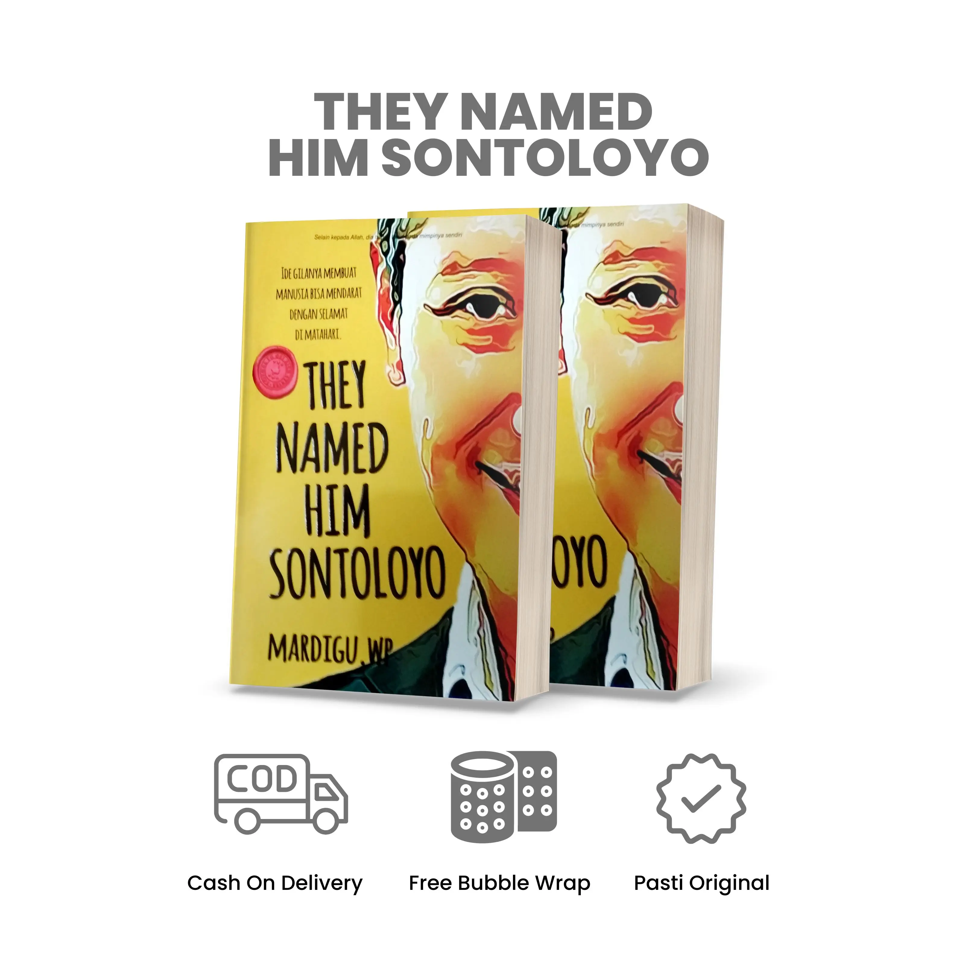 Buku They Named Him Sontoloyo - Mardigu Wowiek Bossman [GARANSI ORIGINAL]