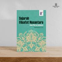 Gambar BUKU SEJARAH FILSAFAT NUSANTARA : Alam Pikiran Indonesia - Mudji Sutrisno, dkk - Galang Press dari Singgasana Kata Kab. Bantul 2 Tokopedia