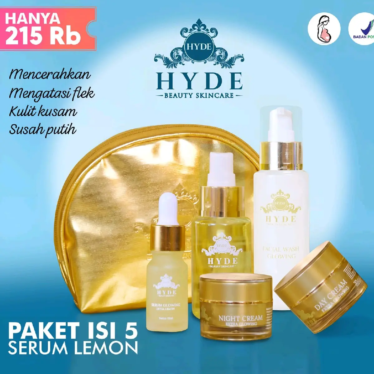 Paket Lengkap HYDE BEAUTY EXTRA GLOWING || ( ISI 5)  / Mencerahkan  Wajah  Lemon Bunga Pencerah Muka Hitam Facial Vitamin Acid Memudarkan Tranexamic Kusam Glycolic