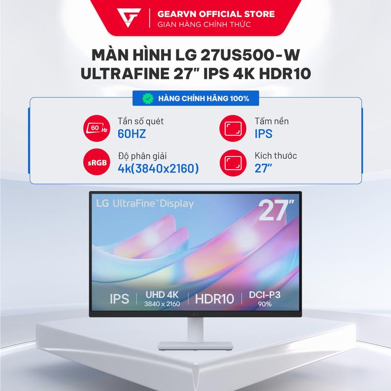 Màn hình LG 27UP600K-W 27" IPS 4K FreeSync HDR/ Màn hình LG 27US500-W Ultrafine 27" IPS 4K HDR10