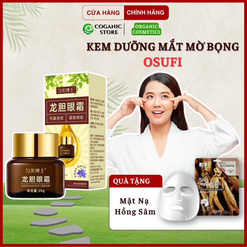 Kem dưỡng mắt mờ bọng OSUFI - OSUFI kem dưỡng mắt giúp mờ quầng t.h.â.m mắt cho làn da căng mịn - COGANIC STORE