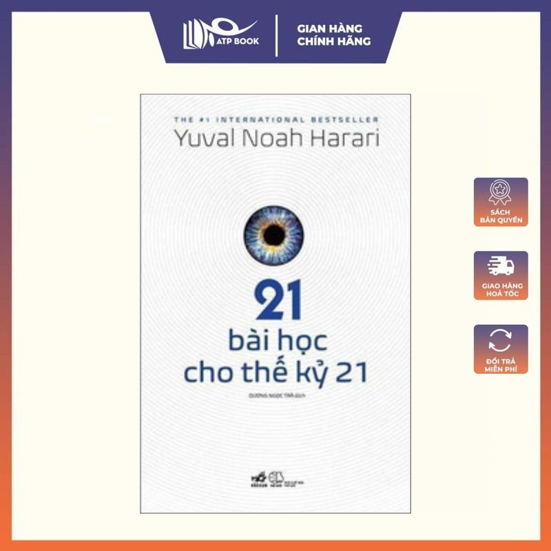 Sách 21 bài học cho thế kỷ 21 - Yuval Noah Harari (Nhã Nam)