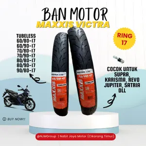 Ban Motor Maxxis Victra Ring 17 60/80 60/90 70/80 70/90 80/80 80/90 90/80 Ban Cacing Tubeless Gratis Pentil