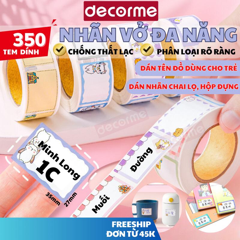 Nhãn dán Decorme cuộn 350 nhãn tên dán vở đồ dùng học tập, đồ đạc cho trẻ, giấy nhãn chai lọ, hộp đựng phân loại rõ ràng