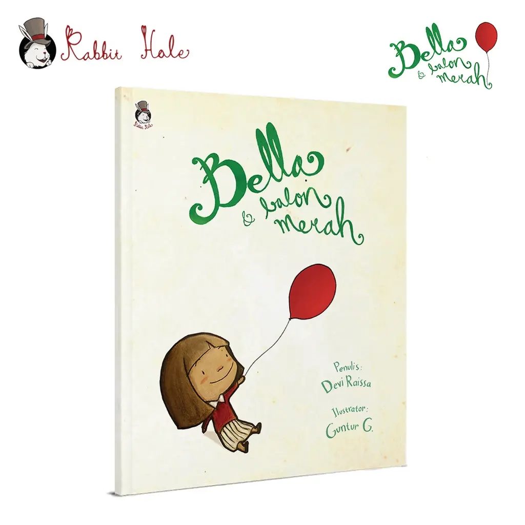 RABBIT HOLE - Bella dan Balon Merah / Buku Cerita Anak