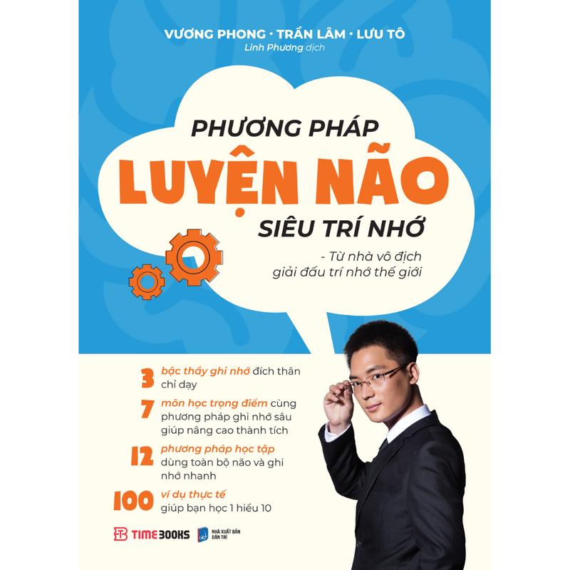 Timebooks - Sách Phương Pháp Luyện Não Siêu Trí Nhớ - Từ Nhà Vô Địch Giải Đấu Trí Nhớ Thế Giới