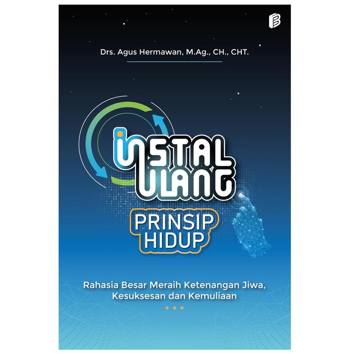 Gambar Instal Ulang Prinsip Hidup - Buku Agama dari bintangsemestabook Kab. Sleman Tokopedia