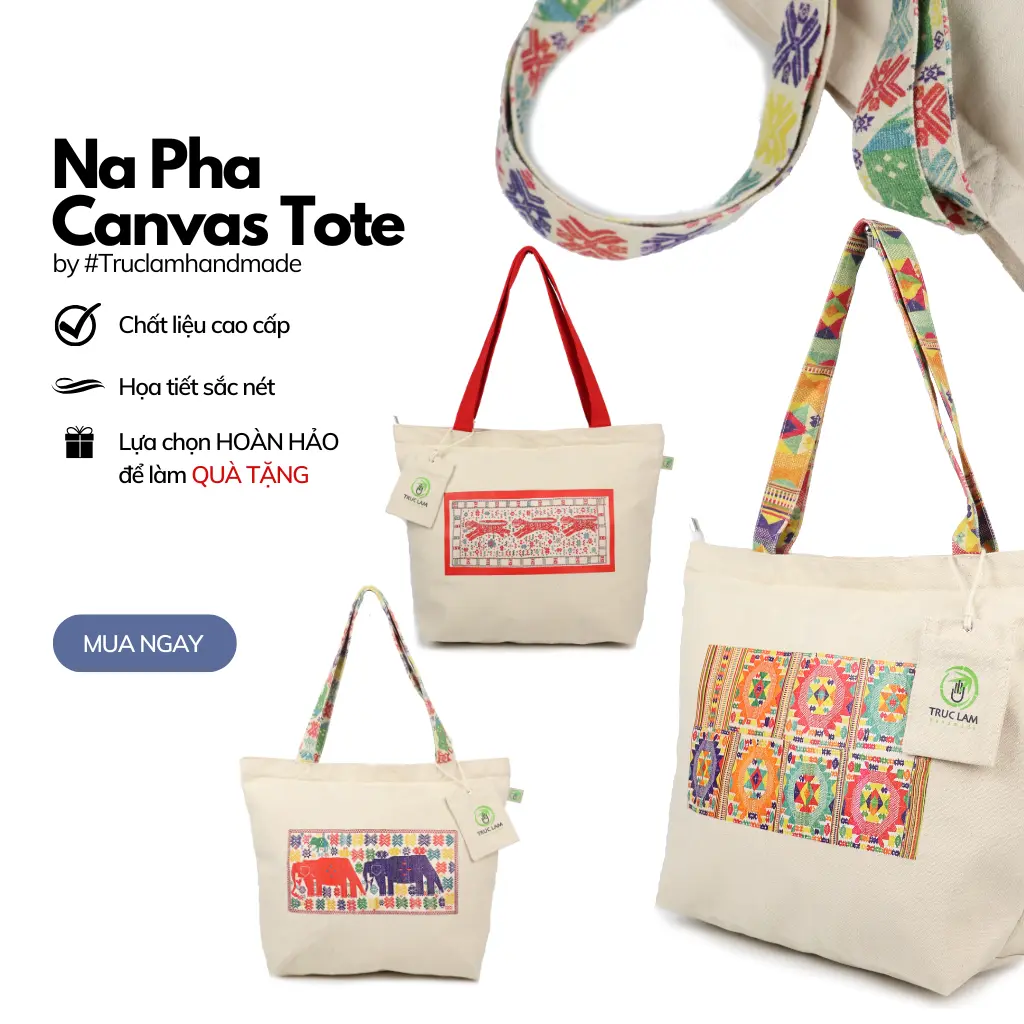 Túi Tote Vải Bố Canvas Cao Cấp Họa Tiết Thổ Cẩm Mặt Chăn Nà Pha Thái Nghệ An Trúc Lâm Handmade