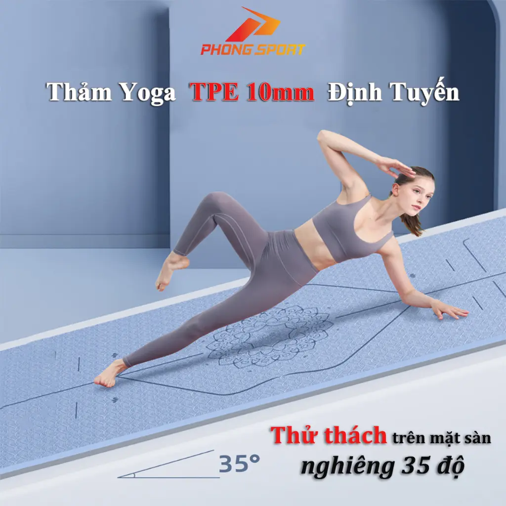 Thảm tập Yoga tại nhà chống trơn trượt dày 10mm cao cấp PHONG SPORT, chất liệu TPE định tuyến