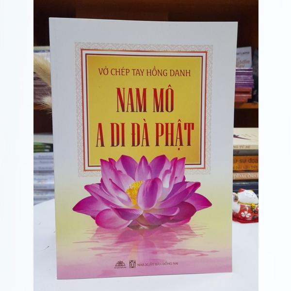  Sách - Tập Chép Tay Hồng Danh Nam Mô A Di Đà Phật  Tặng Kèm 1 Cây Bút + Tờ Chú Đại Bi  -   Sáng Tạo Trẻ   