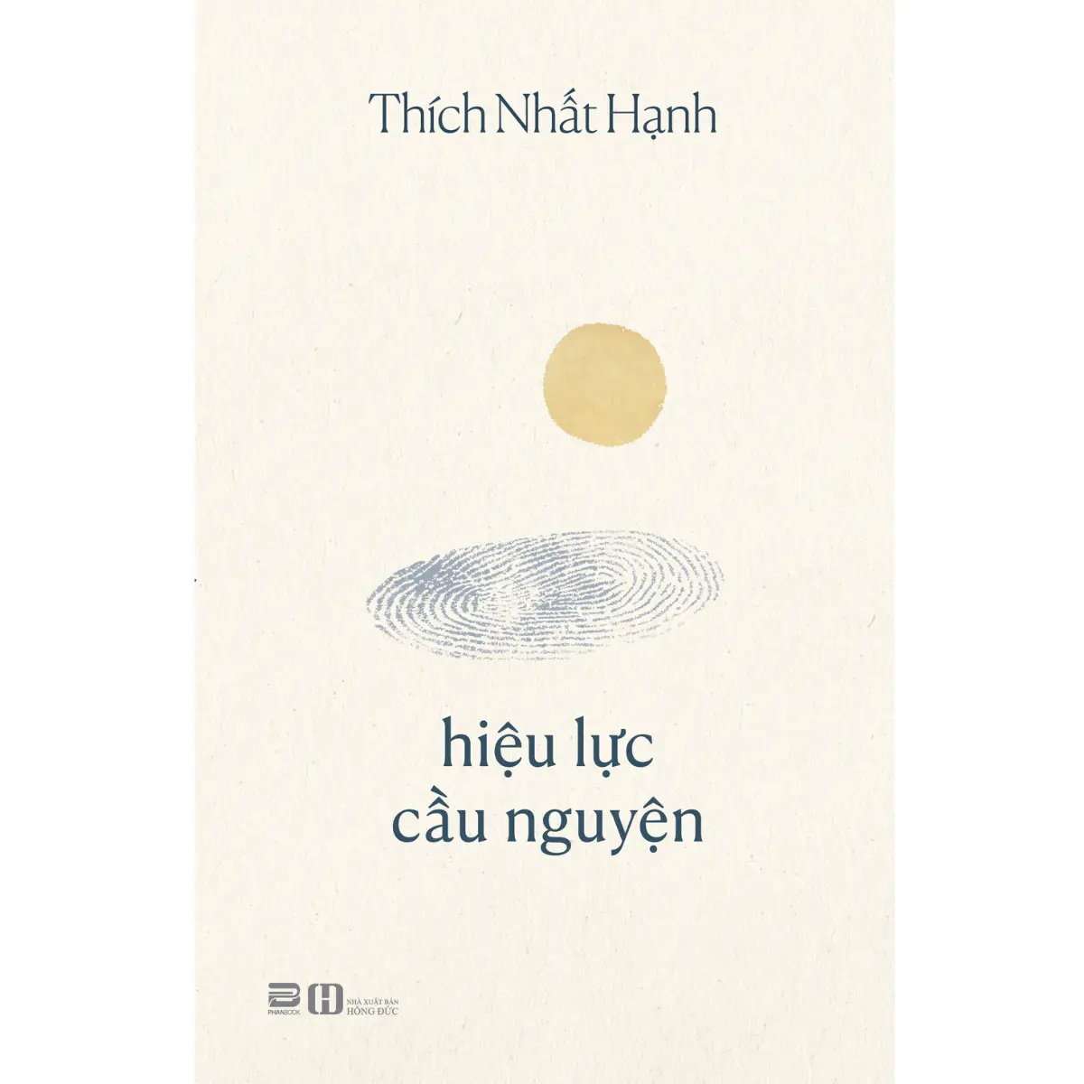Sách - Hiệu Lực Cầu Nguyện - Thích Nhất Hạnh