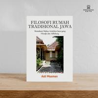 Gambar Buku Buku Filosofi Rumah Tradisional Jawa: Memahami Makna Arsitektur Jawa Yang Filosofis Dan Adiluhung dari Singgasana Kata Kab. Bantul 2 Tokopedia