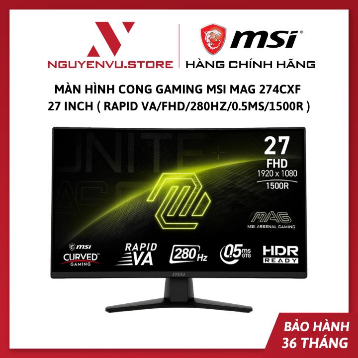 Màn Hình Cong Gaming MSI MAG 274CXF 27 inch ( Rapid VA/FHD/280Hz/0.5ms/1500R ) - Hàng Chính Hãng