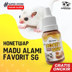 HONEYWAP MADU SUGAR GLIDER / VITAMIN UNTUK SUGAR GLIDER / MADU MURNI