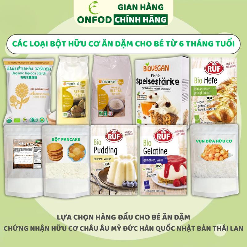 Các loại bột hữu cơ làm bánh ăn dặm cho bé ONFOD bột mì bột bắp tinh bột bắp bột nở men nở bột năng gelatin pudding vụn vừa