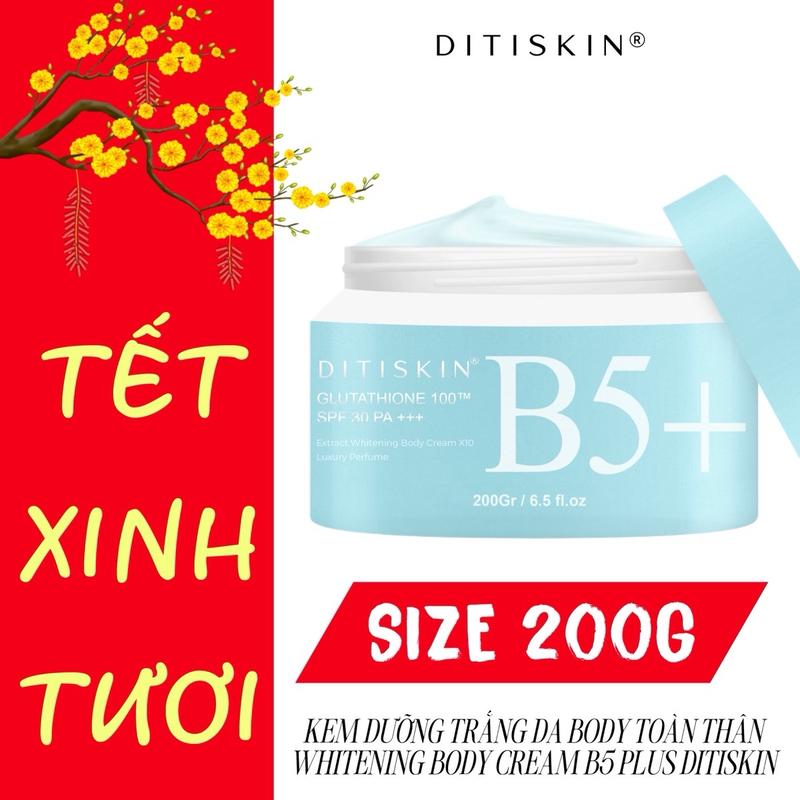 [BODY TRUYỀN TRẮNG - PHIÊN BẢN MỚI] 200G Kem Dưỡng Trắng Da Toàn Thân Whitening Body Cream B5 Plus DITISKIN cho làn da sáng mịn, hỗ trợ chống nắng spf 30+ duong trang Dưỡng Body Làm Đẹp Da