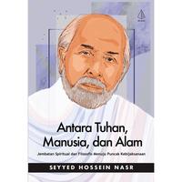 Gambar Buku Antara Tuhan, Manusia, dan Alam - Seyyed Hossein Nasr - IRCiSoD dari DIVA Press Group Kab. Bantul 3 Tokopedia
