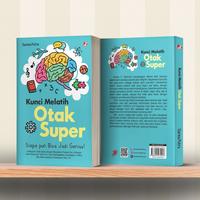 Gambar Buku Kunci Melatih Otak Super: Siapa pun Bisa Jadi Genius! - Darma Putra - DIVA Press dari DIVA Press Group Kab. Bantul 4 Tokopedia