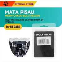 Gambar Mata Pisau Clipper Holytachi Untuk Type HT-2380 - Ceramic dari M-Pets Volk Pets Indonesia Kota Tangerang 3 Tokopedia