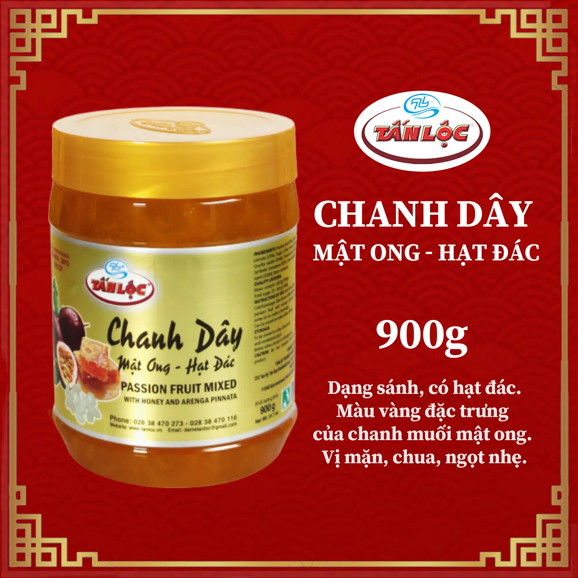 CHANH DÂY MẬT ONG HẠT ĐÁC TẤN LỘC -  ĐƯỢC SẢN XUẤT BỞI CTY TNHH SXTM TẤN LỘC