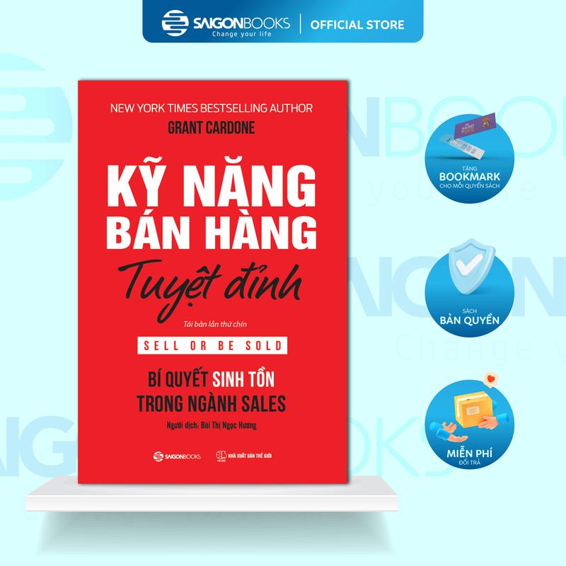 Kỹ Năng Bán Hàng Tuyệt Đỉnh — Grant Cardone