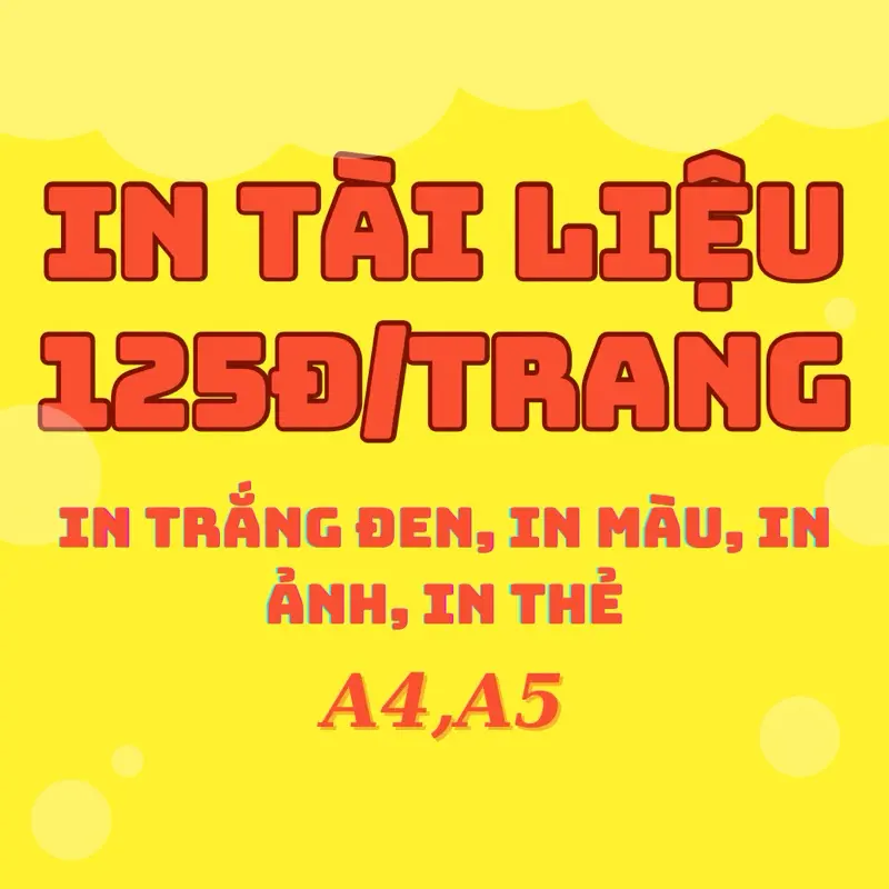 IN TÀI LIỆU GIÁ RẺ THEO YÊU CẦU 125₫/trang