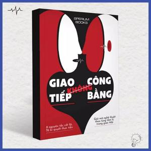 Sách - Giao Tiếp Không Công Bằng