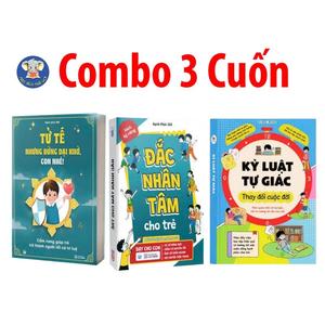 Sách - Combo 3 Cuốn: Tử Tế Nhưng Đừng Dại Khờ, Con Nhé + Đắc Nhân Tâm Cho Trẻ + Kỷ Luật Tự Giác (Có Lẻ)