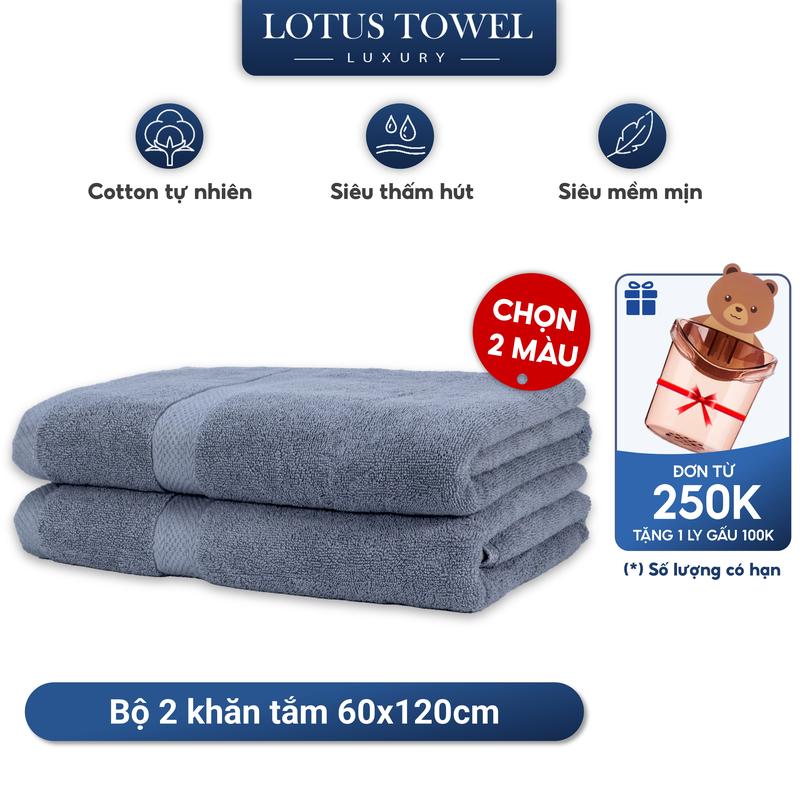 Bộ 2 Khăn Tắm Lotus 60x120cm ( chọn 2 màu) Với Sợi Bông Cotton Cao Cấp Mềm Mịn, Thấm Hút, Không Ra Màu Dùng cho Nhà Tắm, Spa, Khách sạn, Resort