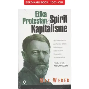 Buku Max Weber; Etika Protestan dan Spirit Kapitalisme Max Weber - Pustaka Pelajar