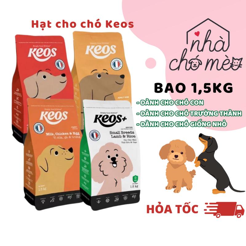   Keos Chó Túi 1.5kg  Thức Ăn Hạt Cho Chó Mọi Lứa Tuổi Keos hạt  cho cám  chó 