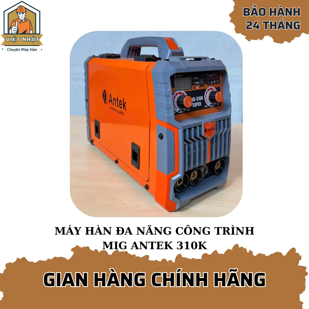 Máy hàn không dùng khí Mig Antek 310K 3 chức năng MIG- QUE- LIFT TIG