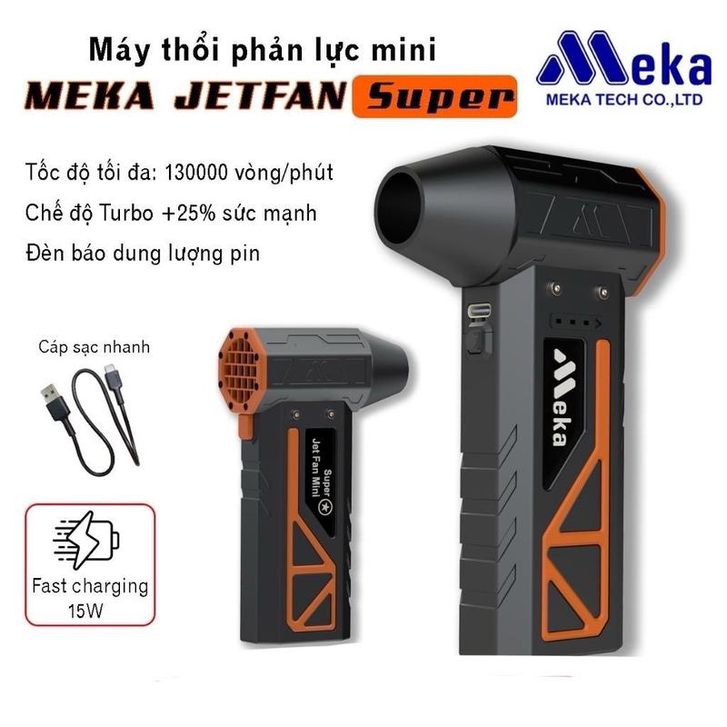 Quạt phản lực MEKA JETFAN SUPER, máy thổi cầm tay công suất cao, có hiển thị vạch pin