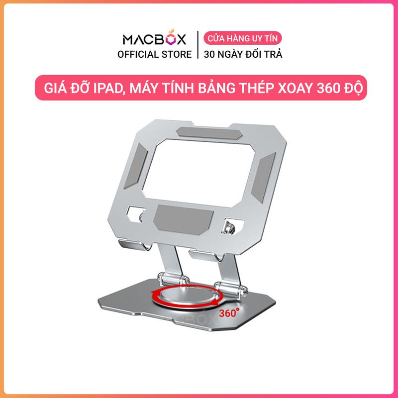 Giá Đỡ IPad, Tablet, Máy Tính Bảng Bằng Thép Chân Xoay 360 Độ Tiện Lợi Macbox Phụ Kiện