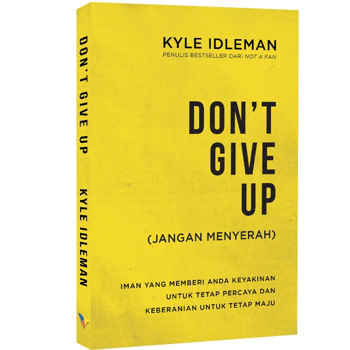 Gambar Don’t Give Up (Jangan Menyerah) - Buku dari Literatur Perkantas Jatim Kota Surabaya Tokopedia