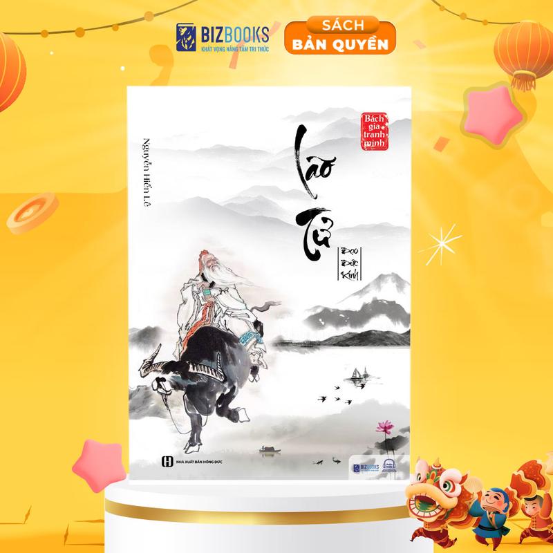 Sách Lão Tử  Đạo Đức Kinh - Nguyễn Hiến Lê Tuyển Tập Bách Gia Tranh Minh - Bizbooks -