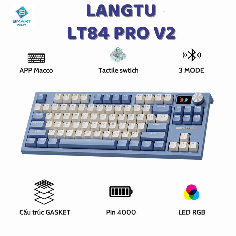 Bàn Phím Cơ Không dây LANGTU LT84 PRO - Màn Hình Led, Núm Tùy Chỉnh - Led RGB - 3 Chế độ