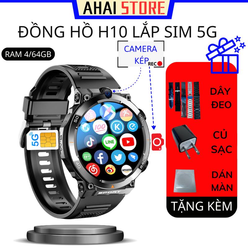  Đồng hồ H10 mặt tròn lắp sim nghe gọi độc lập camera kép tải ứng dụng lướt tiktok 