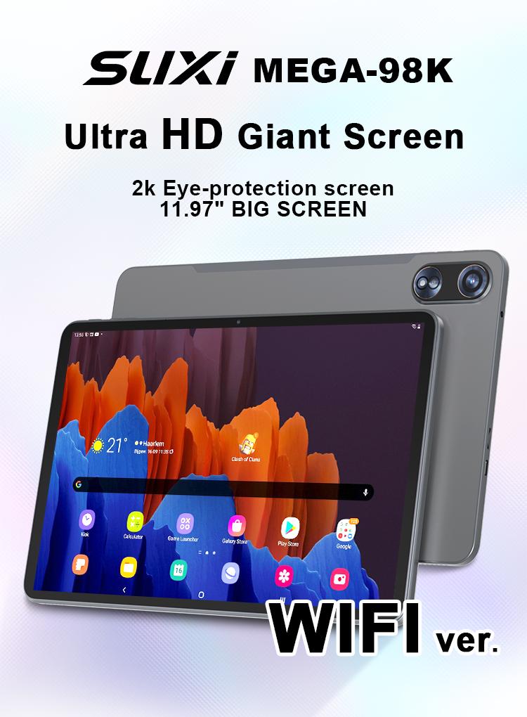 Product Introduction of SUXI MEGA-98K Tablet 20GB(6G+14G) RAM 128GB ROM, 11.97 inch 2K Large Screen , Unisoc T615 Processor,  Android 15 WIFI version Network, Front 5MP rear 13MP Camera, 8000mAh Tablet 23