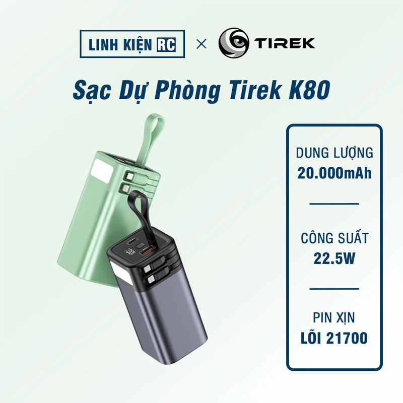 Sạc Dự Phòng Tirek K80 20.000mAh - Sạc Siêu Nhanh 22.5W - Lõi Li-on 21700 Chất Lượng Cao. Vỏ Hợp Kim Nhôm