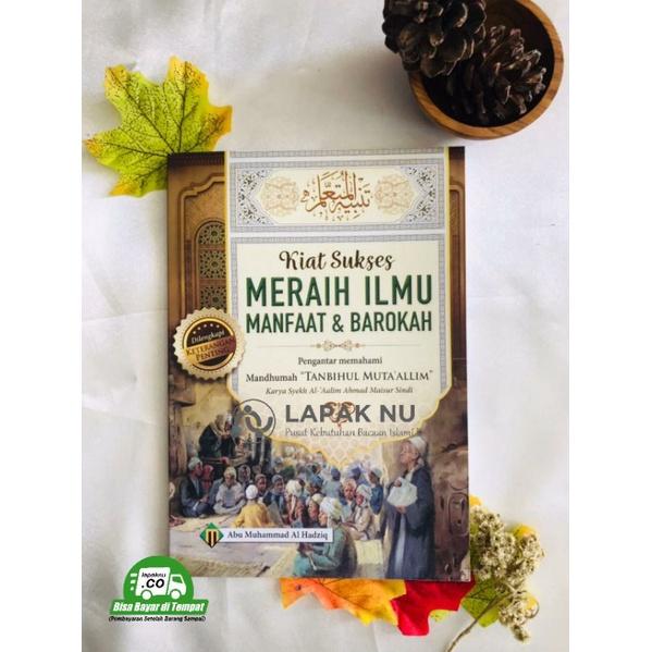 Kiat Sukses Meraih Ilmu dan Manfaat Barokah || Terjemah Tanbihul Mutaalim Soft Cover 0